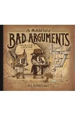 An Illustrated Book of Bad Arguments - Ali Almossawi