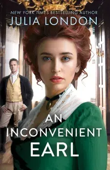 An Inconvenient Earl, Paperback/Julia London