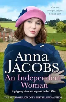 An Independent Woman. A gripping historical saga set in the 1920s, Paperback/Anna Jacobs