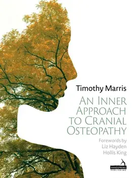An Inner Approach to Cranial Osteopathy, Paperback/Timothy Marris