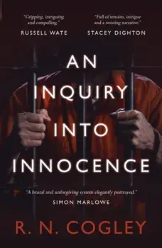 An Inquiry Into Innocence, Paperback/R. N. Cogley
