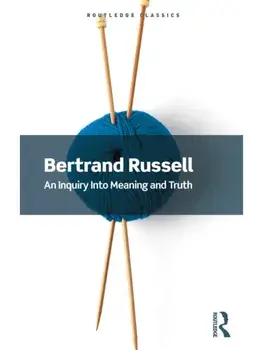 An Inquiry Into Meaning and Truth, Paperback/Bertrand Russell