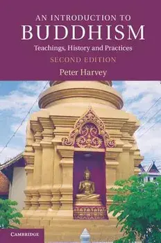 An Introduction to Buddhism: Teachings, History and Practices, Paperback/Peter Harvey