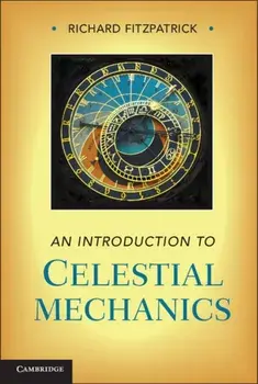An Introduction to Celestial Mechanics, Hardback/***