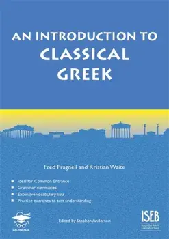 An Introduction to Classical Greek, Paperback/Fred Pragnell