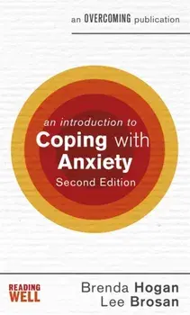 An Introduction to Coping with Anxiety, 2nd Edition, Paperback/Leonora Brosan