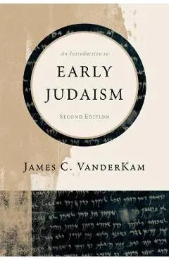 An Introduction to Early Judaism - James C. Vanderkam