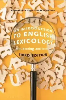 An Introduction to English Lexicology. Words, Meaning and Vocabulary, 3 ed, Hardback/***