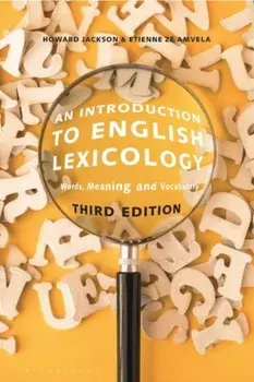 An Introduction to English Lexicology. Words, Meaning and Vocabulary, 3 ed, Paperback/***