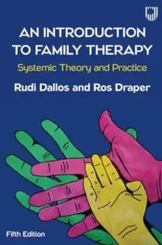 An Introduction to Family Therapy: Systemic Theory and Practice. 5 ed, Paperback/Ros Draper