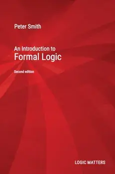 An Introduction to Formal Logic, Hardcover/Peter Smith