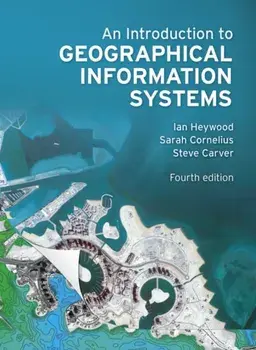 An Introduction to Geographical Information Systems. 4 ed, Paperback/Steve Carver