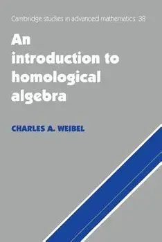 An Introduction to Homological Algebra, Paperback/Charles A. Weibel