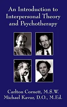 An Introduction to Interpersonal Theory and Psychotherapy, Paperback/Carlton Cornett
