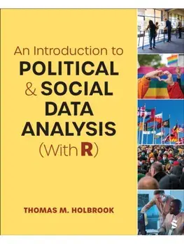 An Introduction to Political and Social Data Analysis (With R), Paperback/Thomas M. Holbrook