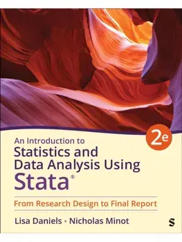 An Introduction to Statistics and Data Analysis Using Stata®. From Research Design to Final Report, 2 Revised edition, Paperback/Nicholas W. Minot