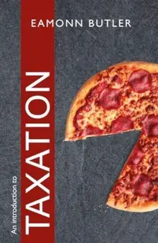 An Introduction to Taxation, Paperback/Eamonn Butler