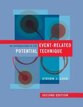 An Introduction to the Event-Related Potential Technique, Paperback (2nd Ed.)/Steven J. Luck