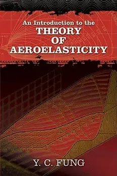 An Introduction to the Theory of Aeroelasticity, Paperback/Y. C. Fung
