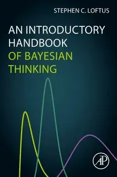 An Introductory Handbook of Bayesian Thinking, Paperback/***