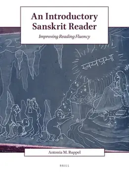 An Introductory Sanskrit Reader: Improving Reading Fluency, Paperback/Antonia M. Ruppel