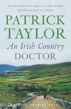 An Irish Country Doctor, Paperback/Patrick Taylor
