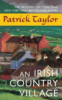 An Irish Country Village, Paperback/Patrick Taylor