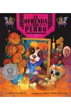 An Ofrenda for Perro - Judith Valdés B.