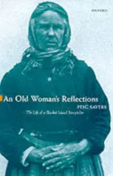 An Old Woman's Reflections, Paperback/Peig Sayers