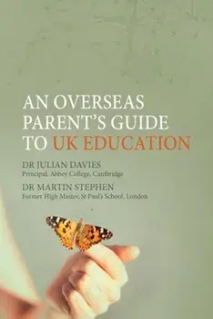 An Overseas Parent's Guide to UK Education, Paperback/Julian Davies