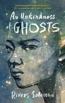 An Unkindness of Ghosts, Hardcover/Rivers Solomon