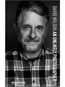 An Unlikely Photographer, Paperback/David Wilson