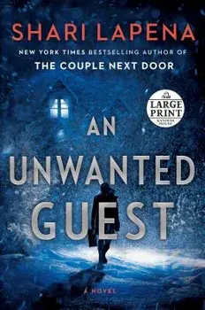 An Unwanted Guest, Paperback/Shari Lapena