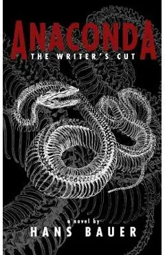 Anaconda: The Writer's Cut - Hans Bauer