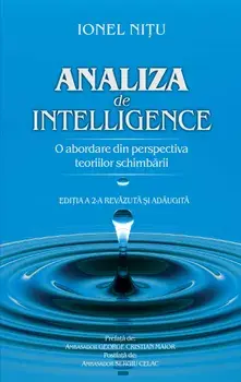 Analiza de intelligence. O abordare din perspectiva teoriilor schimbarii/Ionel Nitu