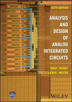 Analysis and Design of Analog Integrated Circuits. 6 ed, Hardback/***