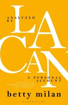 Analyzed by Lacan. A Personal Account, Paperback/Dr. Betty Milan