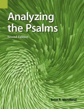 Analyzing the Psalms, 2nd Edition, Paperback/Ernst R. Wendland