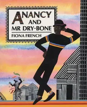 Anancy and Mr Dry-Bone, Paperback/Fiona French