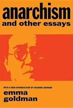 Anarchism and Other Essays, Paperback/Emma Goldman