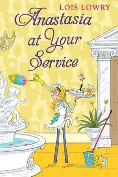 Anastasia at Your Service, Paperback/Lois Lowry