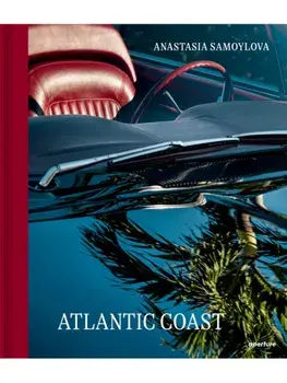 Anastasia Samoylova: Atlantic Coast, Photographs along Route 1, Hardback/***