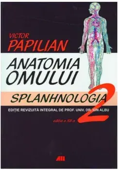 Anatomia omului. Splanhnologia. Volumul II/***