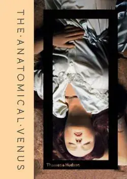 Anatomical Venus, Hardcover/Joanna Ebenstein