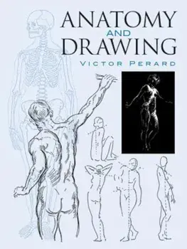 Anatomy and Drawing, Paperback/Victor Perard
