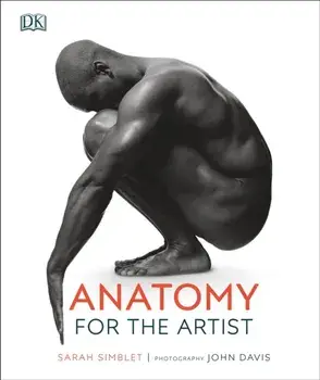 Anatomy for the Artist, Hardcover/Sarah Simblet