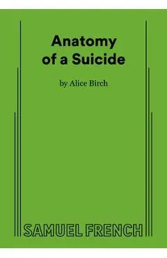 Anatomy of a Suicide - Alice Birch