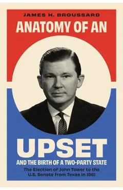 Anatomy of an Upset - James Hugh Broussard