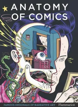 Anatomy of Comics. Famous Originals of Narrative Art, Paperback/Damien MacDonald