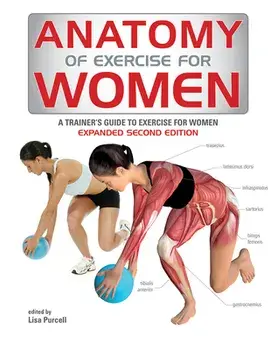 Anatomy of Exercise for Women: A Trainer's Guide to Exercise for Women, Paperback/Lisa Purcell